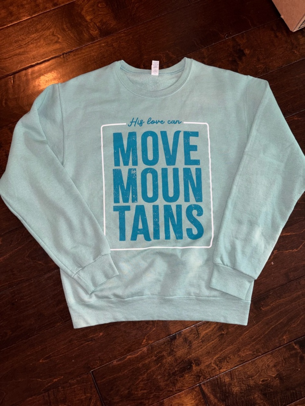His love can Move Mountains Graphic Crewneck Sweatshirt - Mint unisex Small